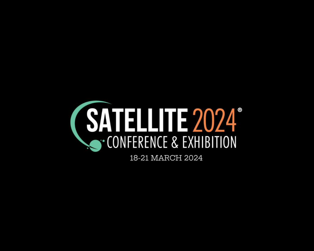 SATELLITE 2024 CONFERENCE & EXHIBITION 18-21 MARCH 2024